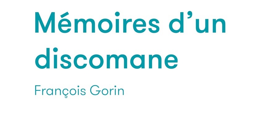 Mémoires d'un discomane